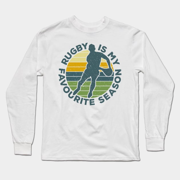 Rugby Is My Favourite Season Sport Nostalgia Long Sleeve T-Shirt by BraaiNinja